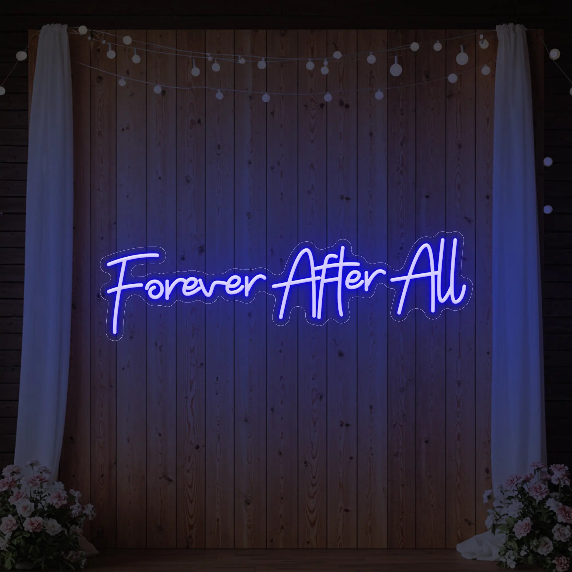 Forever After All Neon Sign