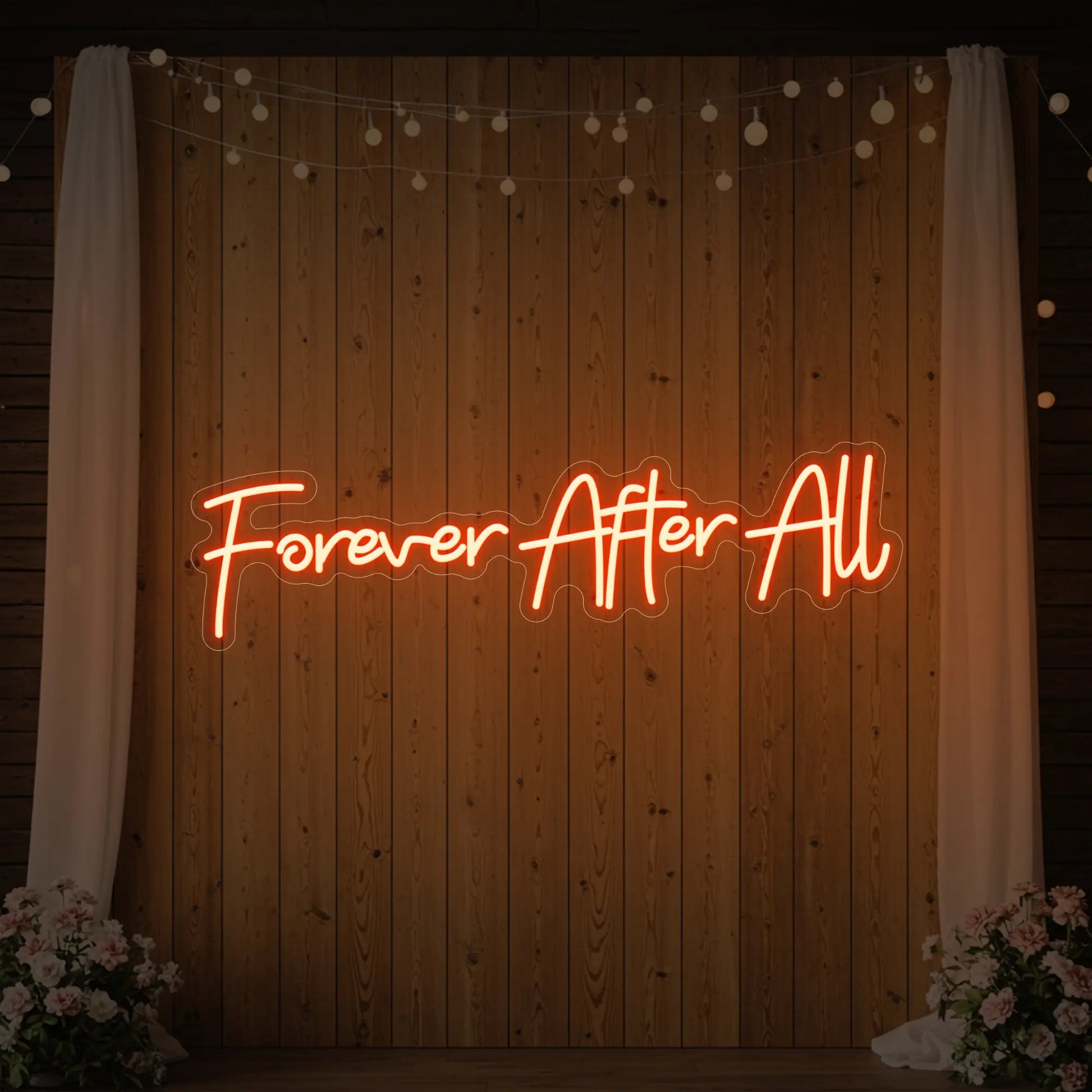 Forever After All Neon Sign