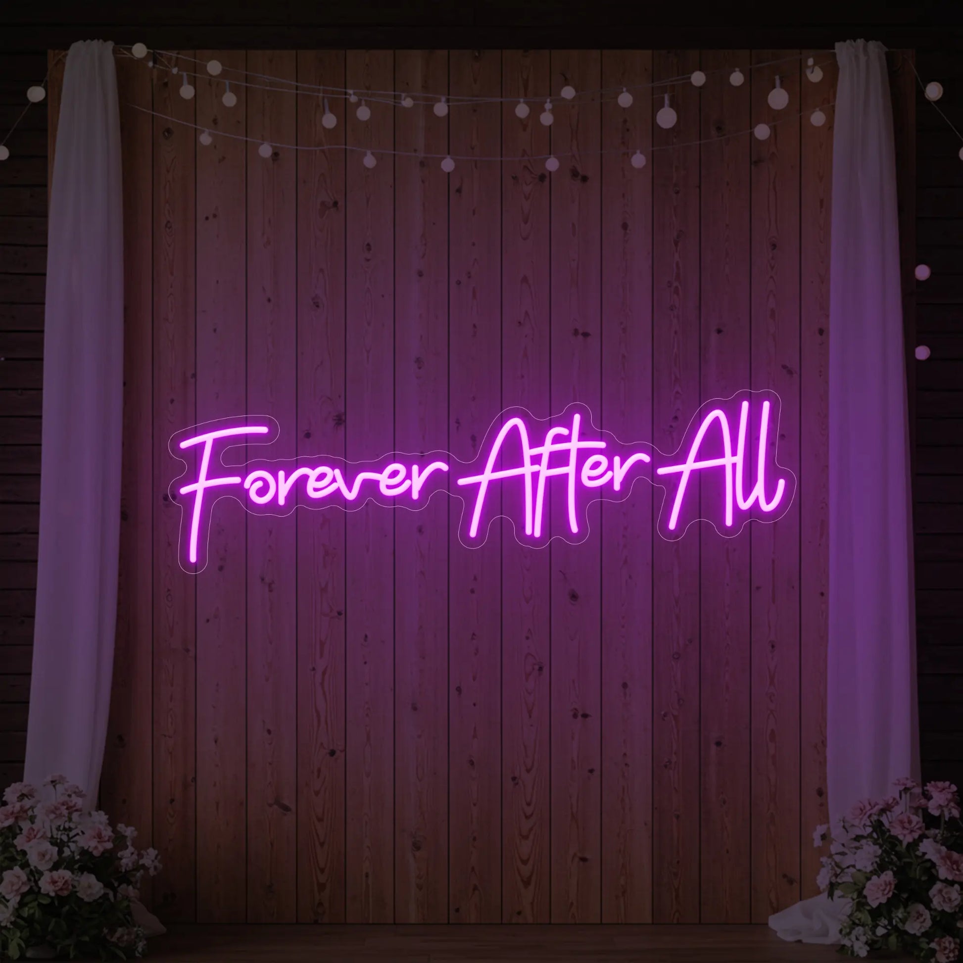 Forever After All Neon Sign