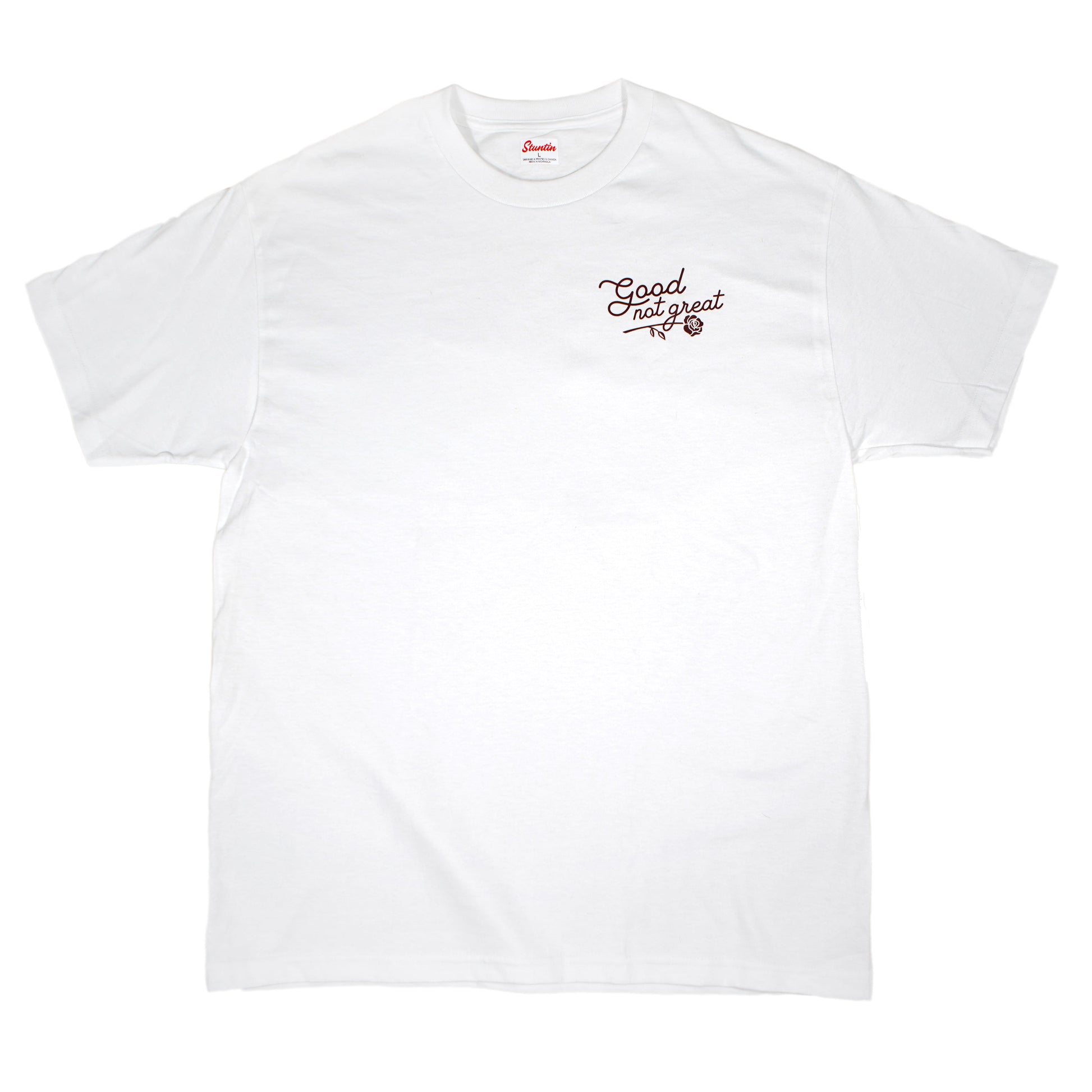 Good Not Great Shirt