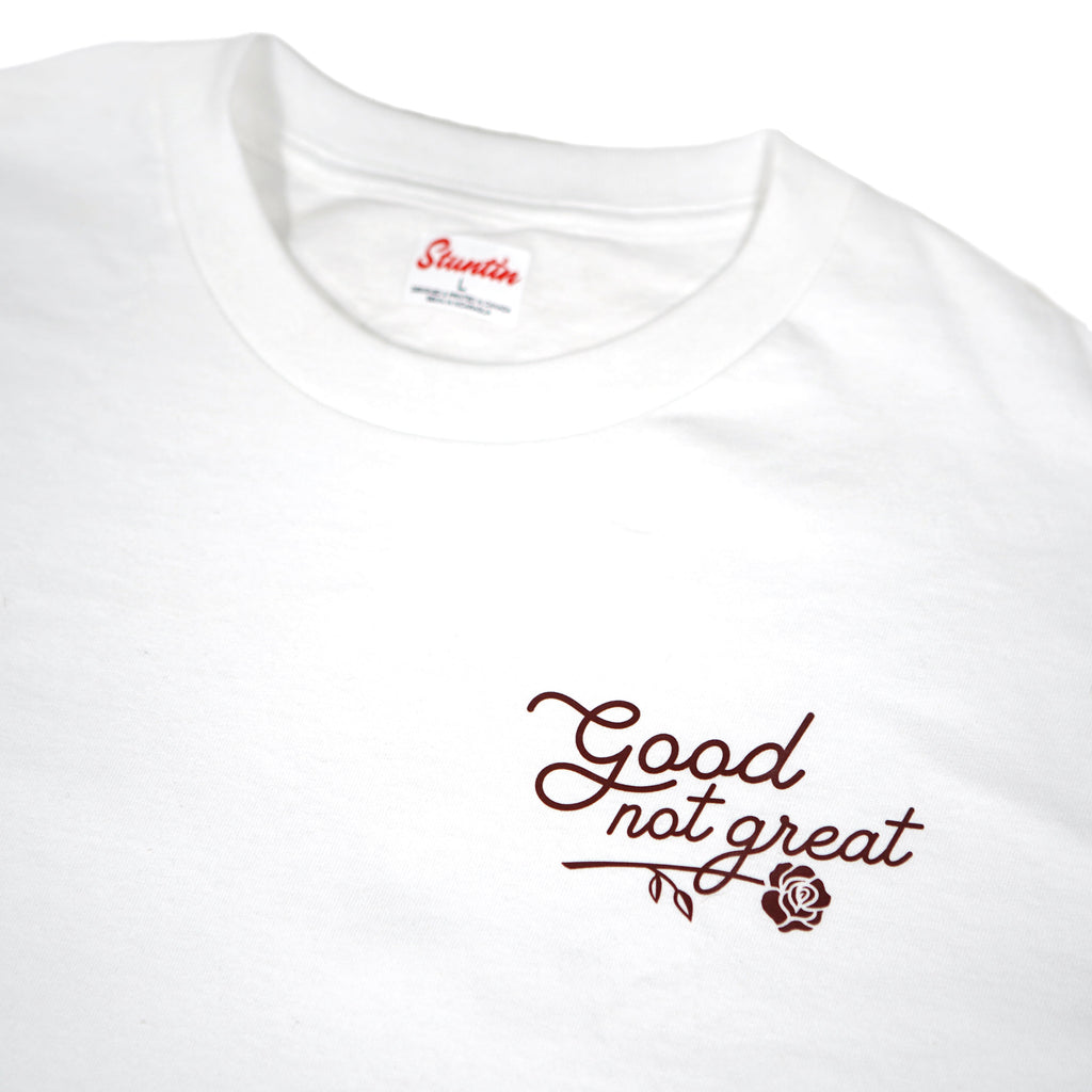 Good Not Great Shirt