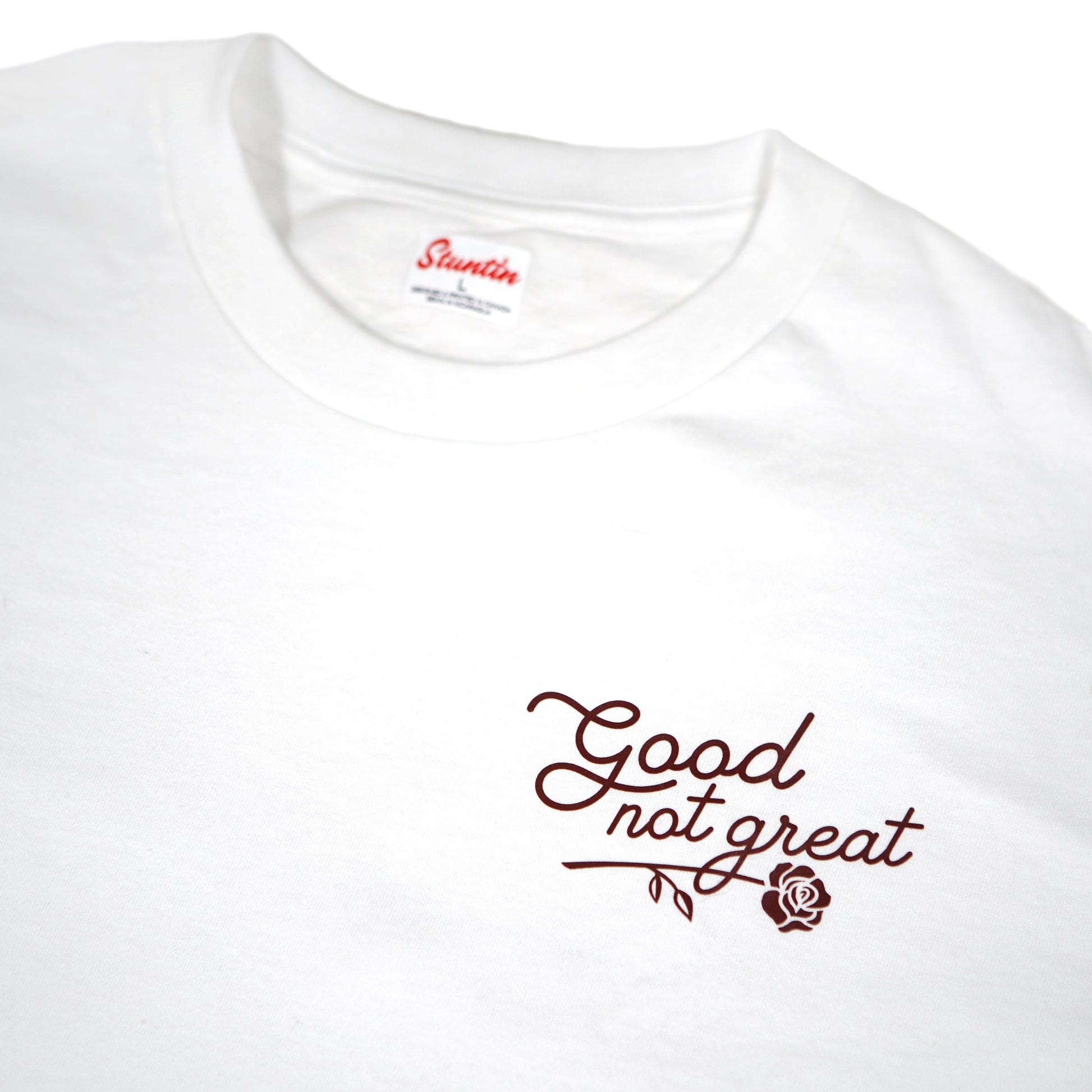 Good Not Great Shirt
