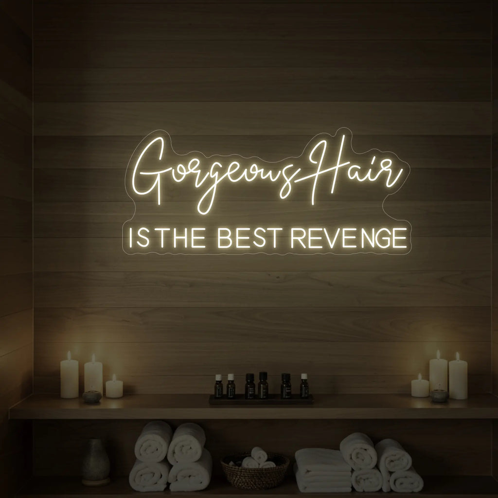 Des cheveux magnifiques, la meilleure vengeance (enseigne lumineuse)