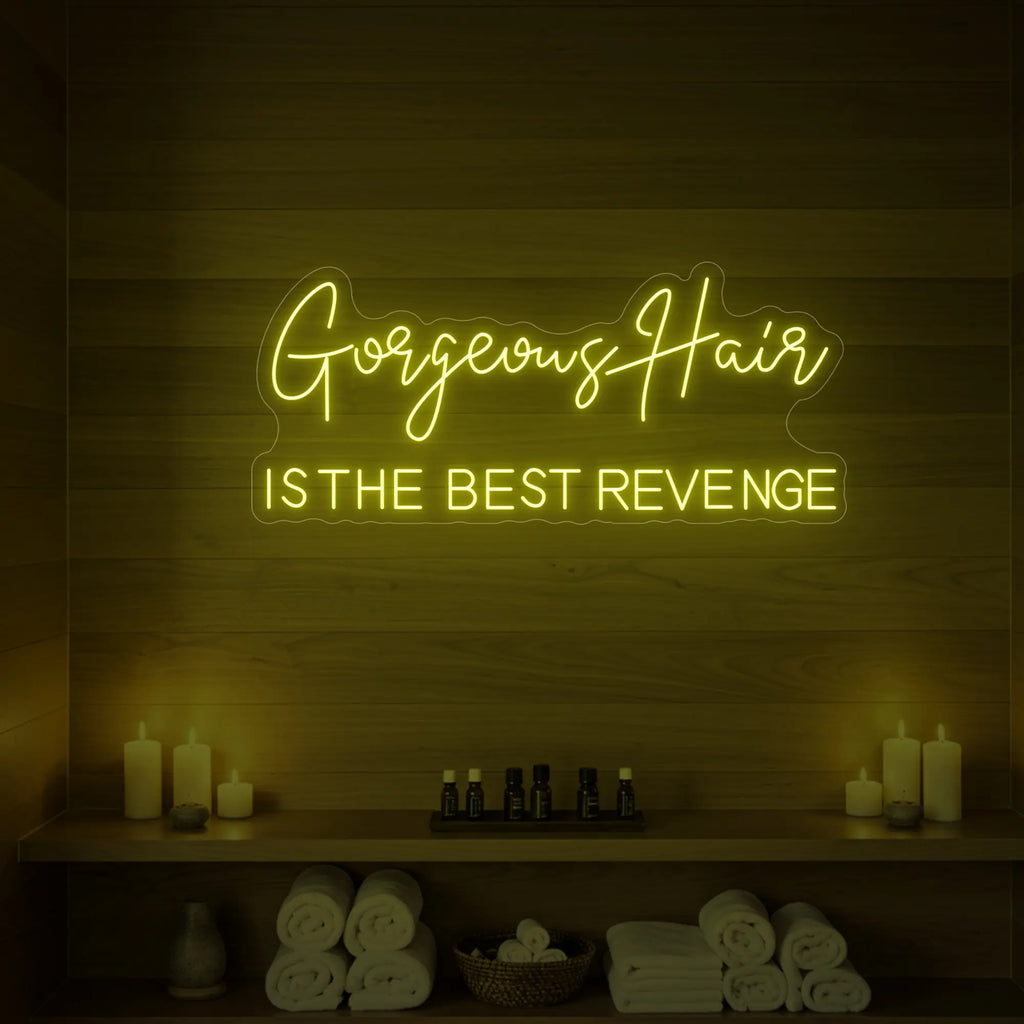 Des cheveux magnifiques, la meilleure vengeance (enseigne lumineuse)
