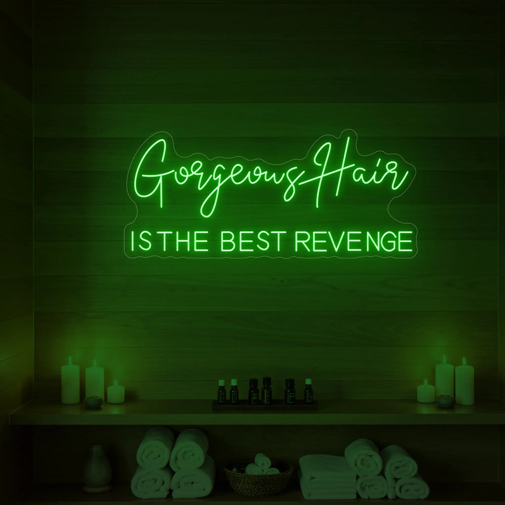 Des cheveux magnifiques, la meilleure vengeance (enseigne lumineuse)