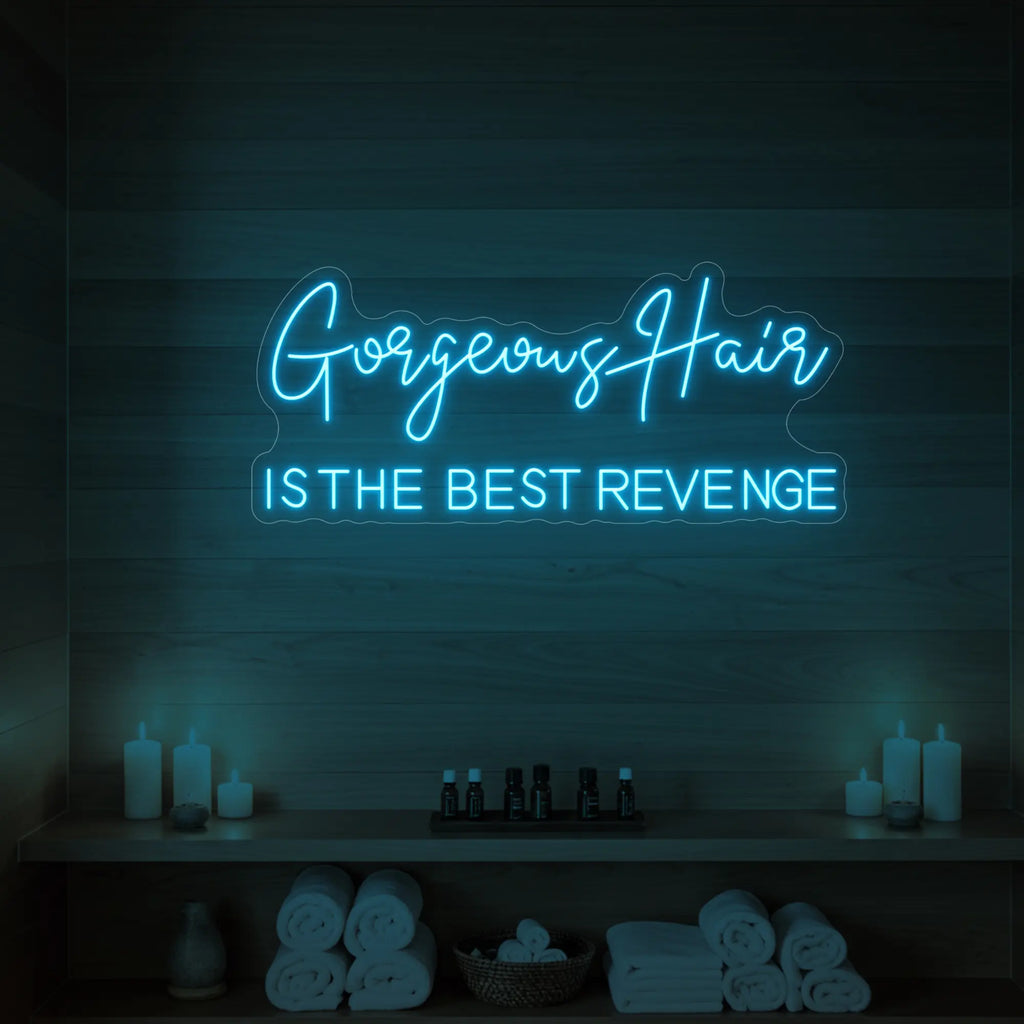 Des cheveux magnifiques, la meilleure vengeance (enseigne lumineuse)