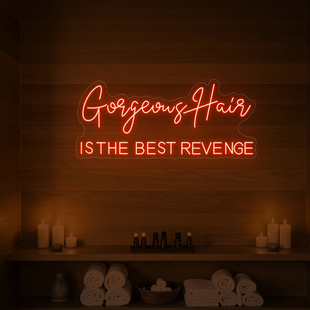 Des cheveux magnifiques, la meilleure vengeance (enseigne lumineuse)