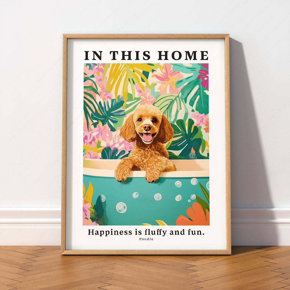 Illustration murale Caniche – Affiche « Dans cette maison, le bonheur est doux et amusant »