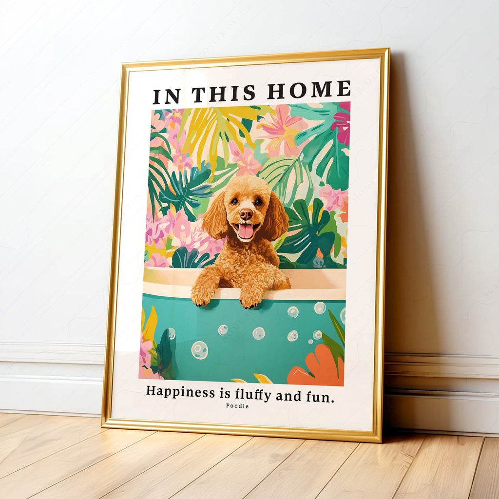 Illustration murale Caniche – Affiche « Dans cette maison, le bonheur est doux et amusant »