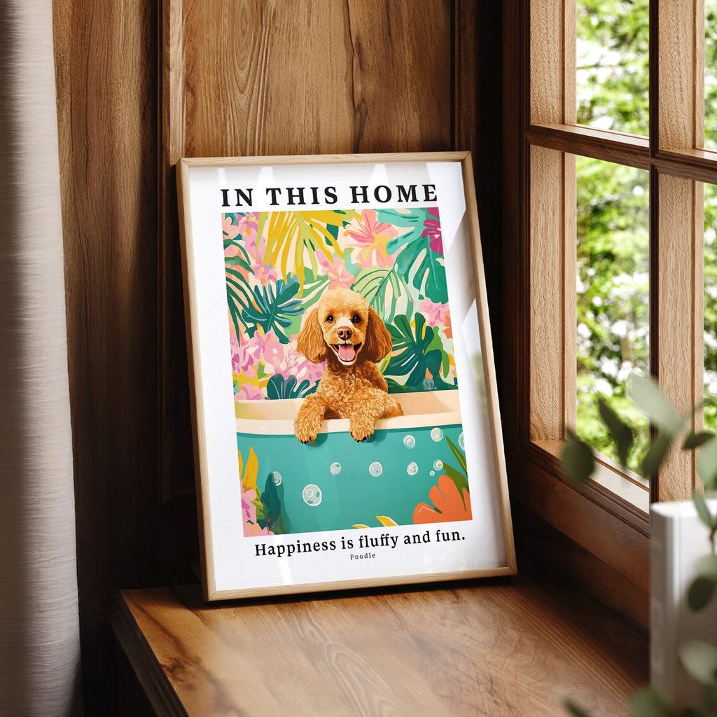 Illustration murale Caniche – Affiche « Dans cette maison, le bonheur est doux et amusant »