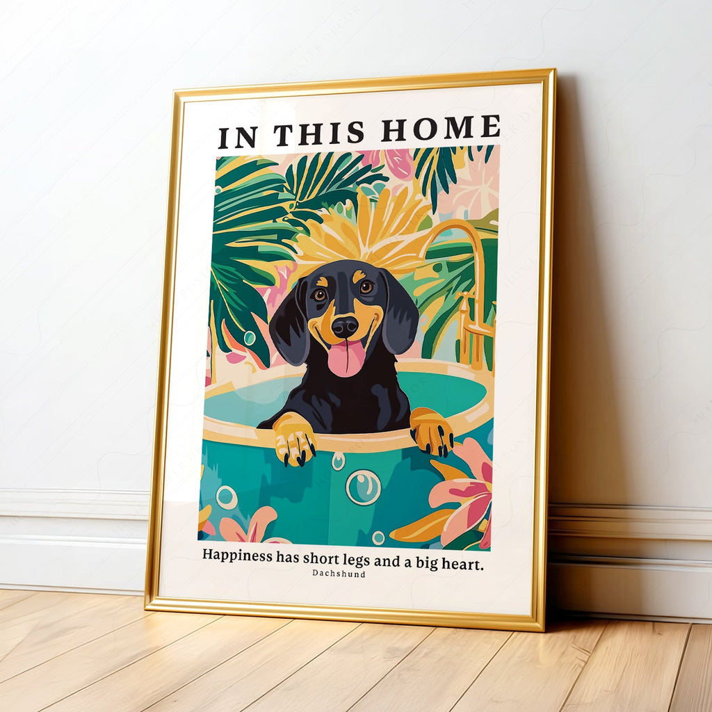 Dachshund Wall Art Print – In This Home Happiness Has Short Legs Poster