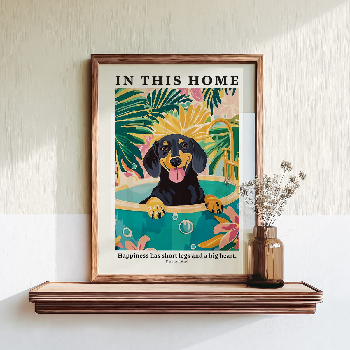 Dachshund Wall Art Print – In This Home Happiness Has Short Legs Poster