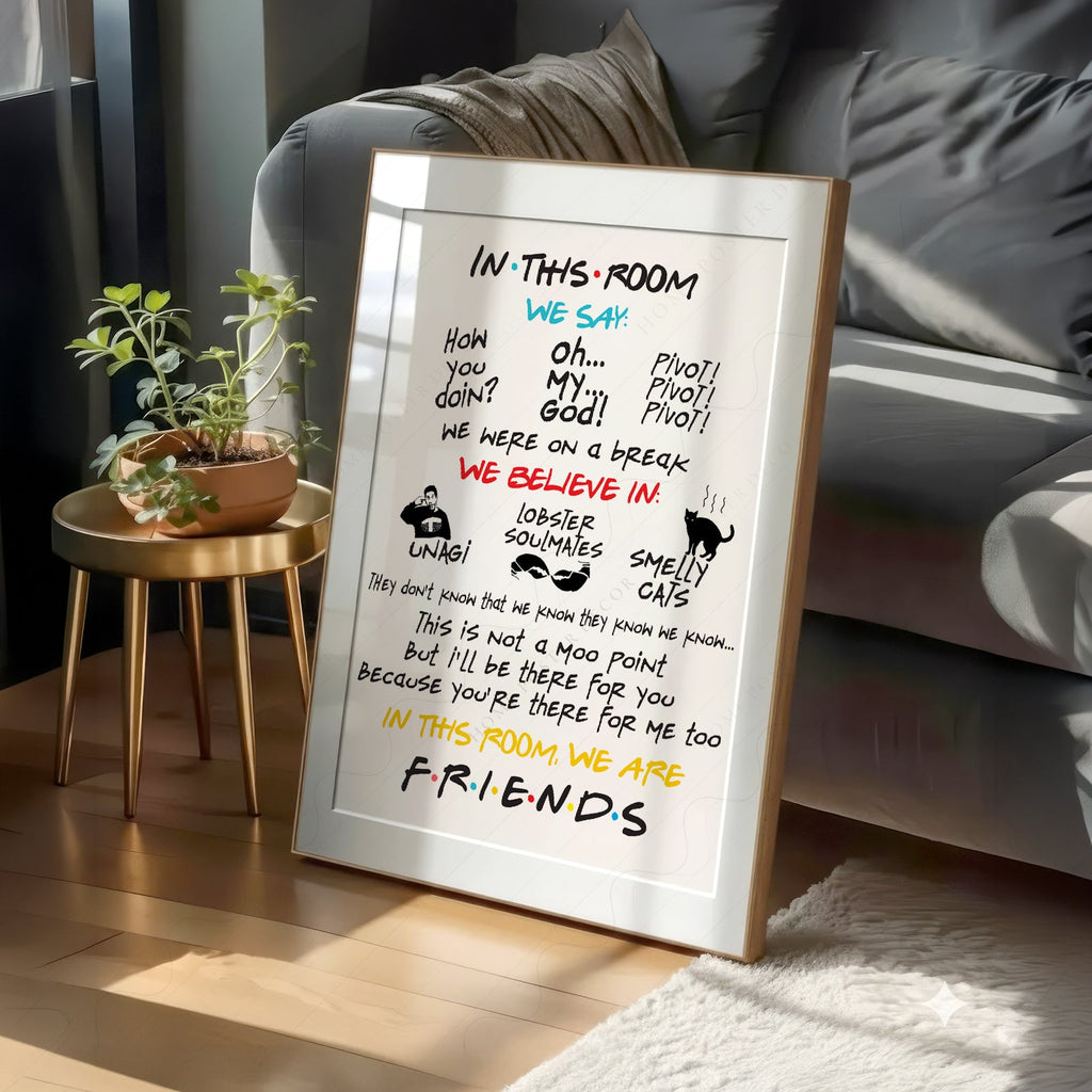 Friends TV Show Poster – In This Room Quotes Print – 90s Sitcom Wall Art
