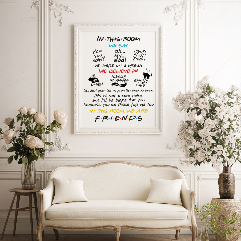 Friends TV Show Poster – In This Room Quotes Print – 90s Sitcom Wall Art