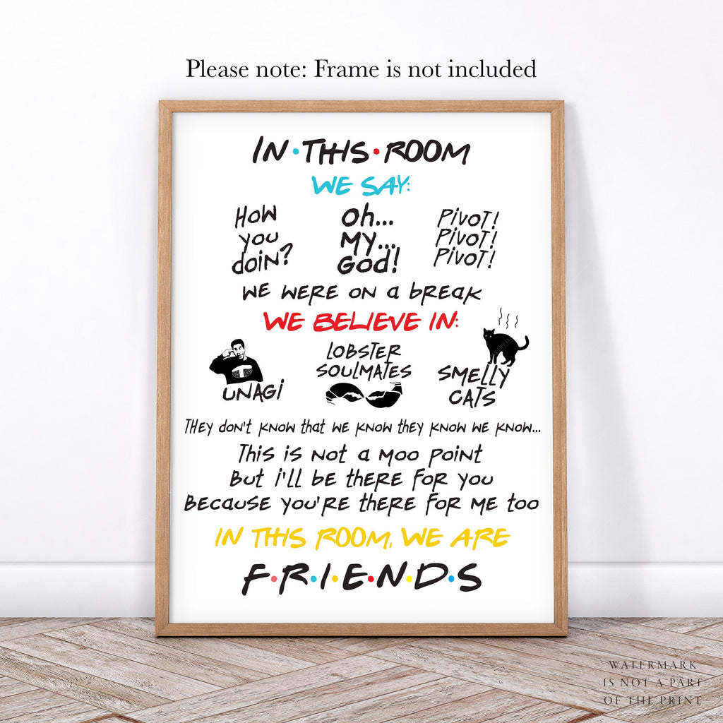 Friends TV Show Poster – In This Room Quotes Print – 90s Sitcom Wall Art