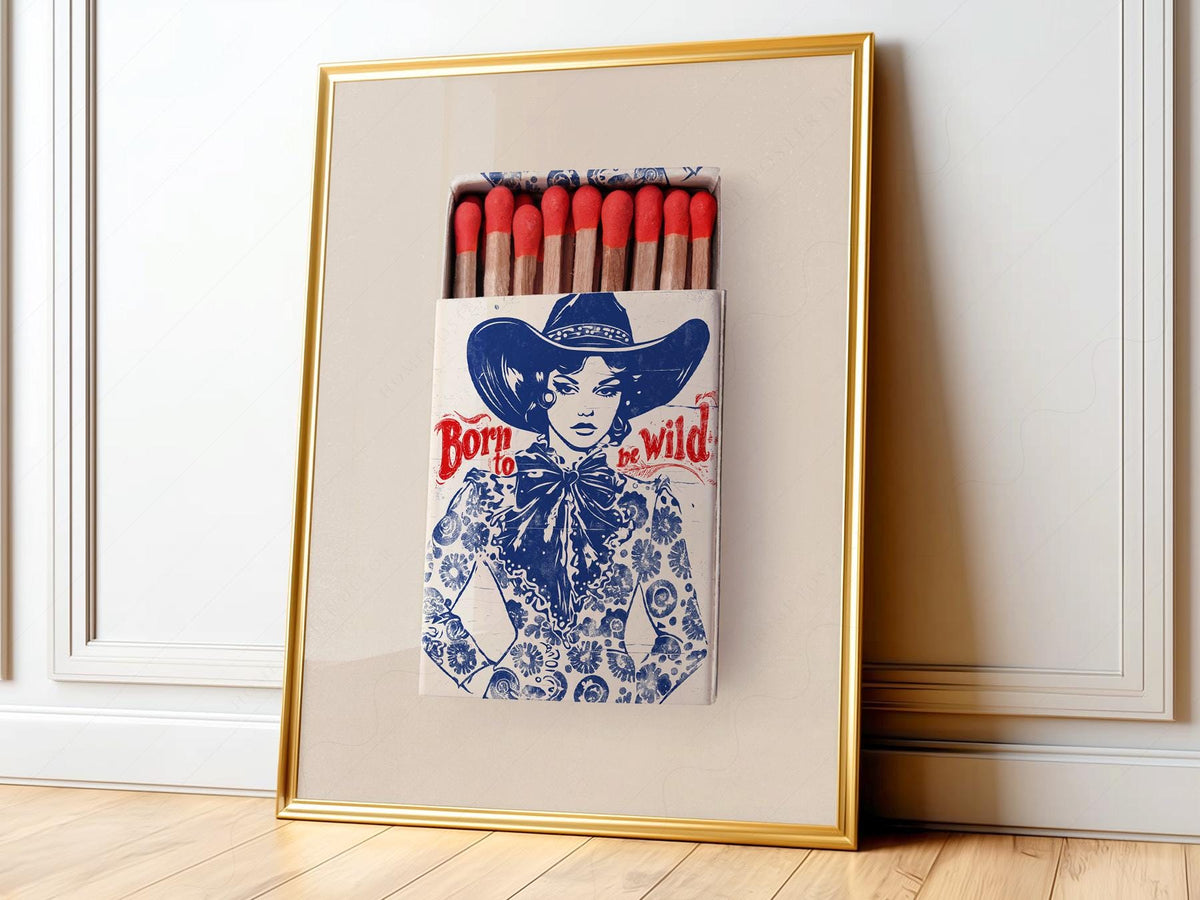 Born to Be Wild Cowgirl Matchbox Print – Vintage Western Wall Art Poster