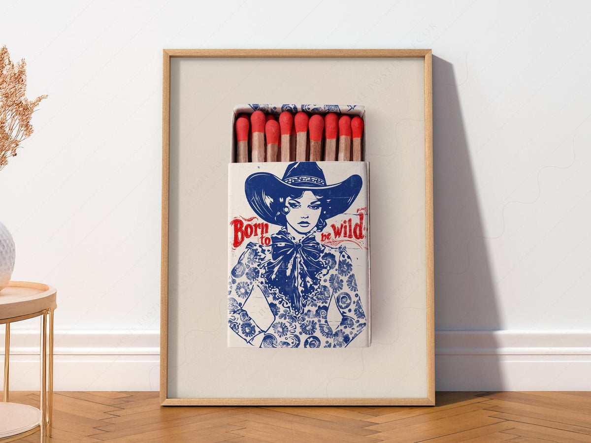 Born to Be Wild Cowgirl Matchbox Print – Vintage Western Wall Art Poster