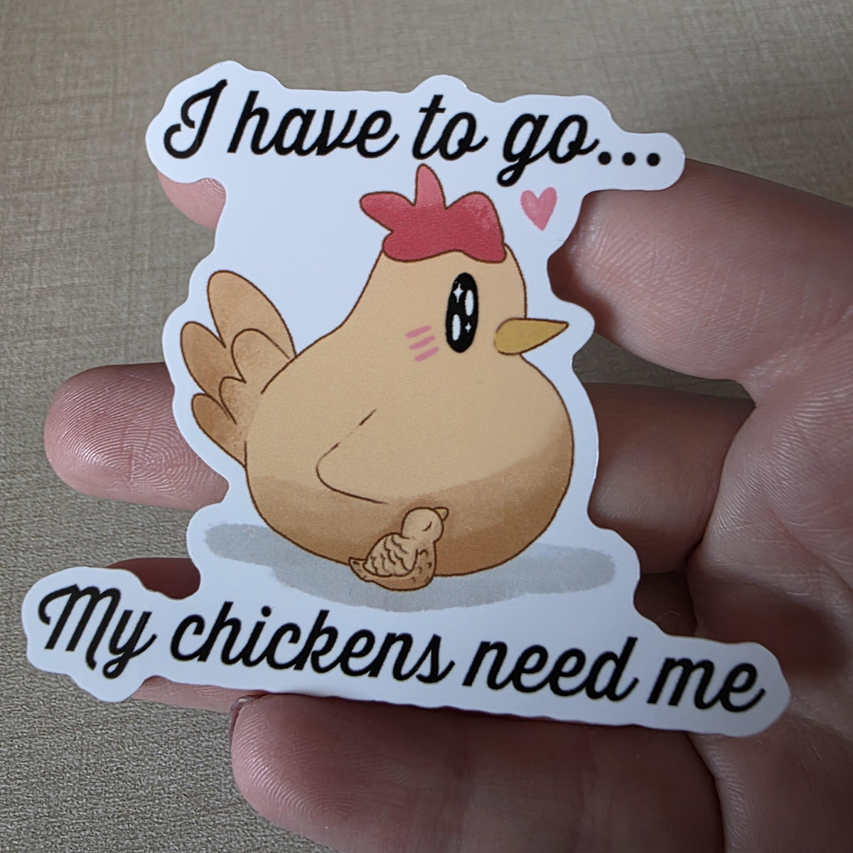 Chicken Sticker "My Chickens Need Me" – Stardew Valley Inspired Art (3 inch, Glossy) 6