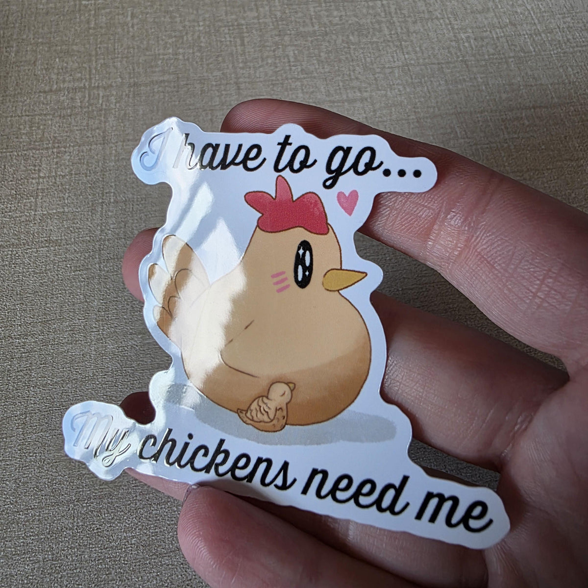 Chicken Sticker "My Chickens Need Me" – Stardew Valley Inspired Art (3 inch, Glossy) 4