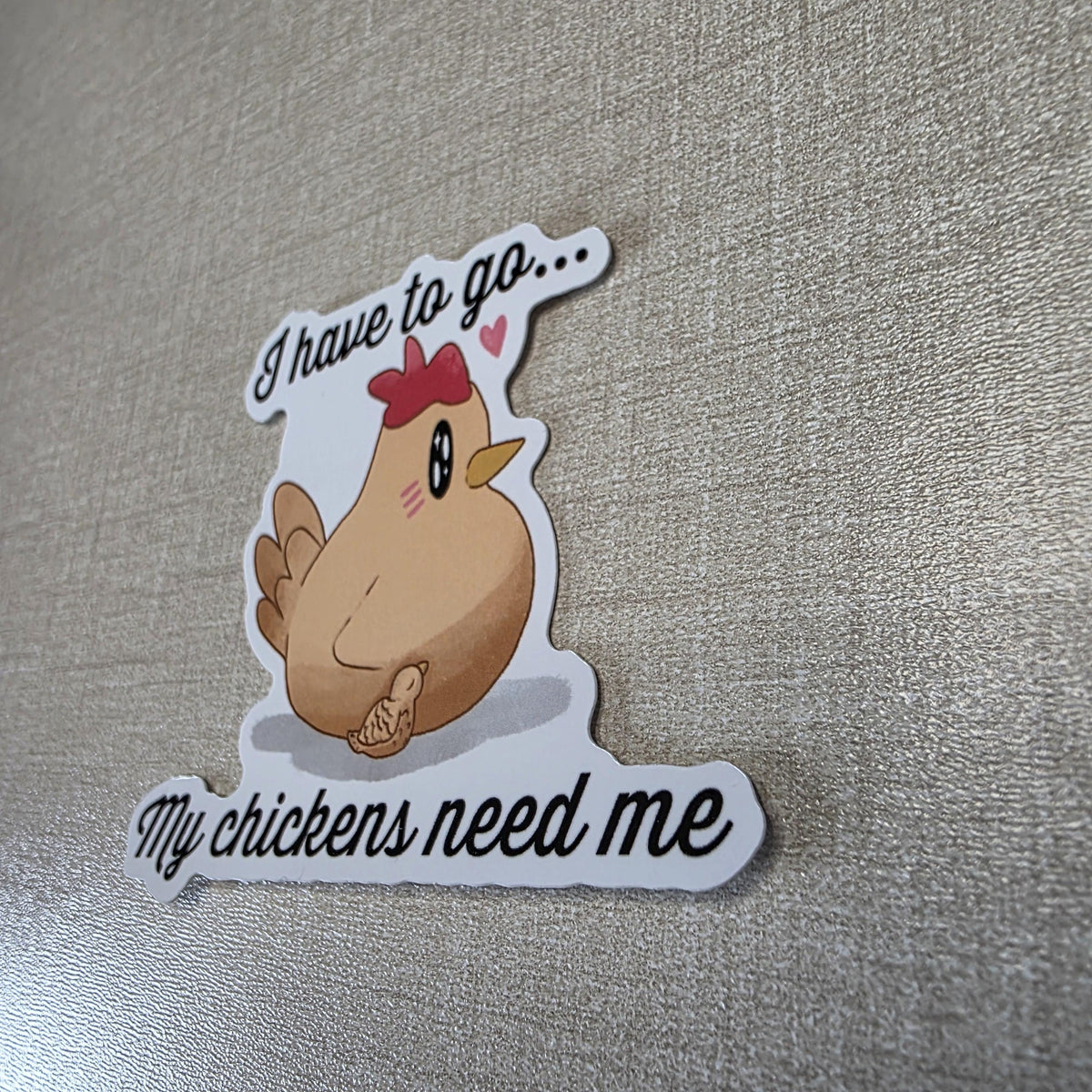 Chicken Sticker "My Chickens Need Me" – Stardew Valley Inspired Art (3 inch, Glossy) 7