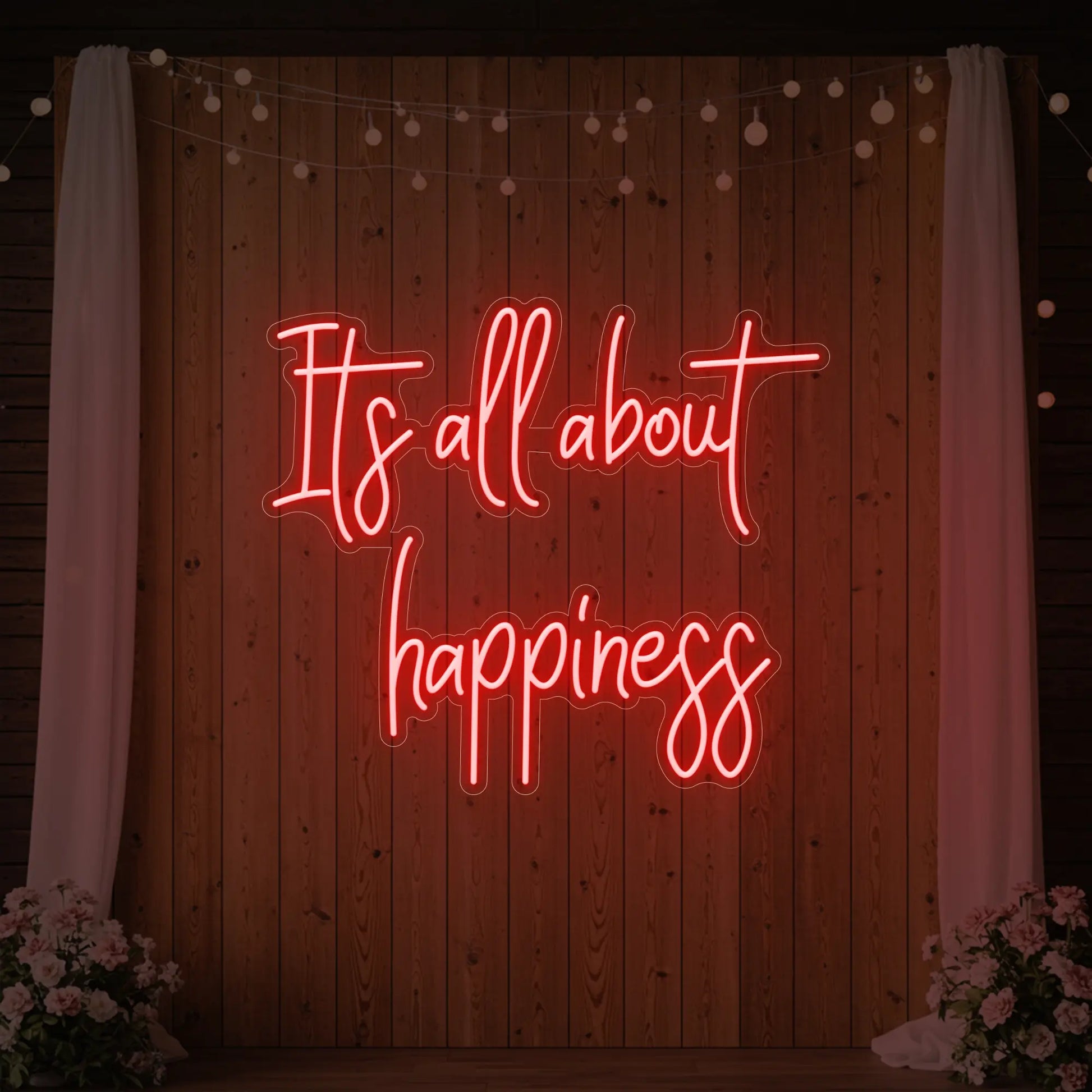 It’s All About Happiness Neon Sign