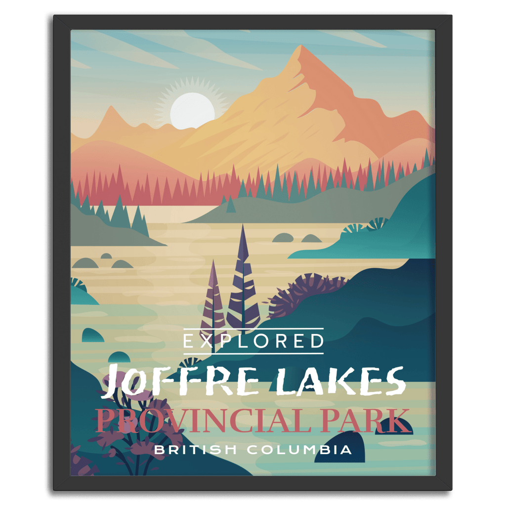 Joffre Lakes Provincial Park 'Explored' Poster, Canada Parks