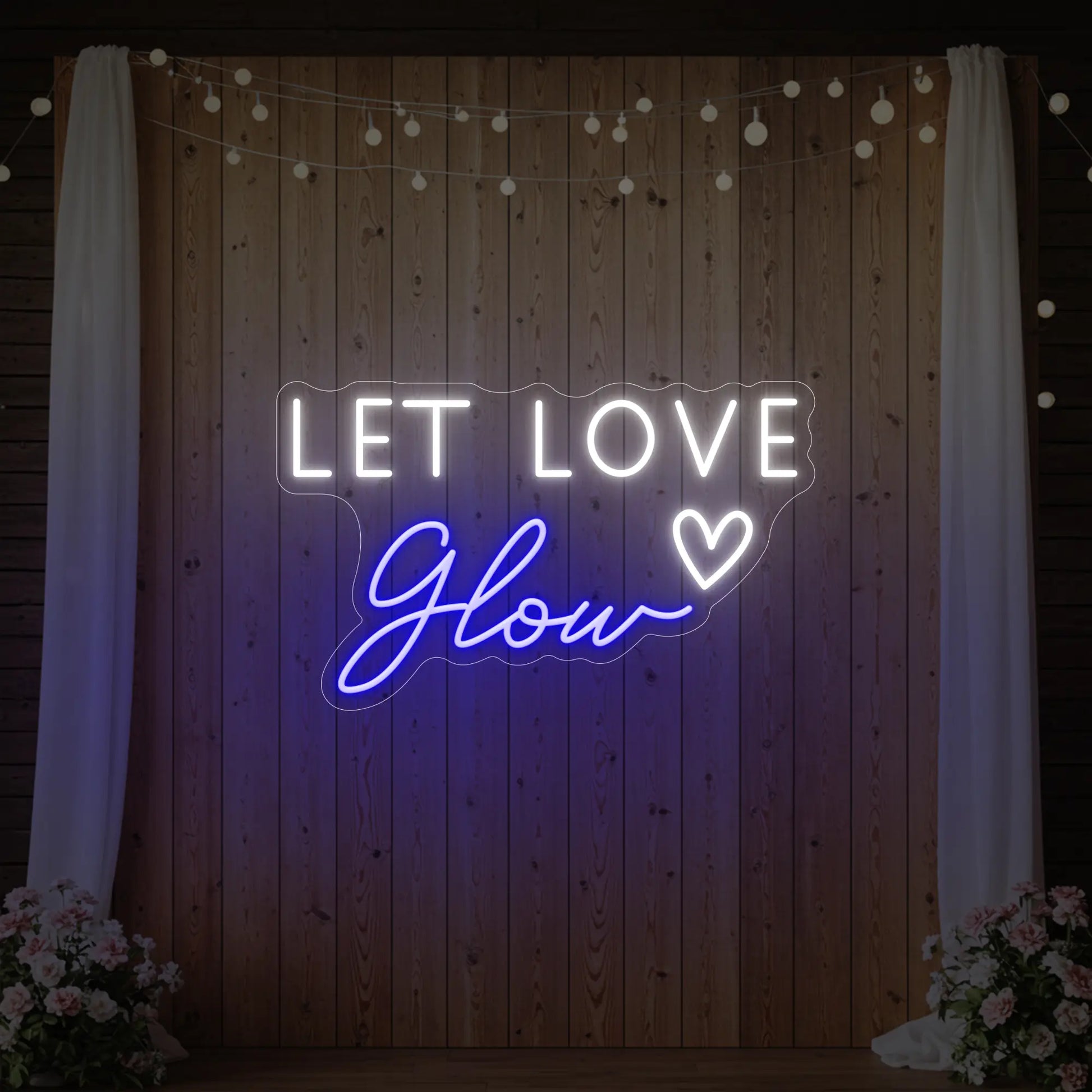 Let Love Glow Neon Sign
