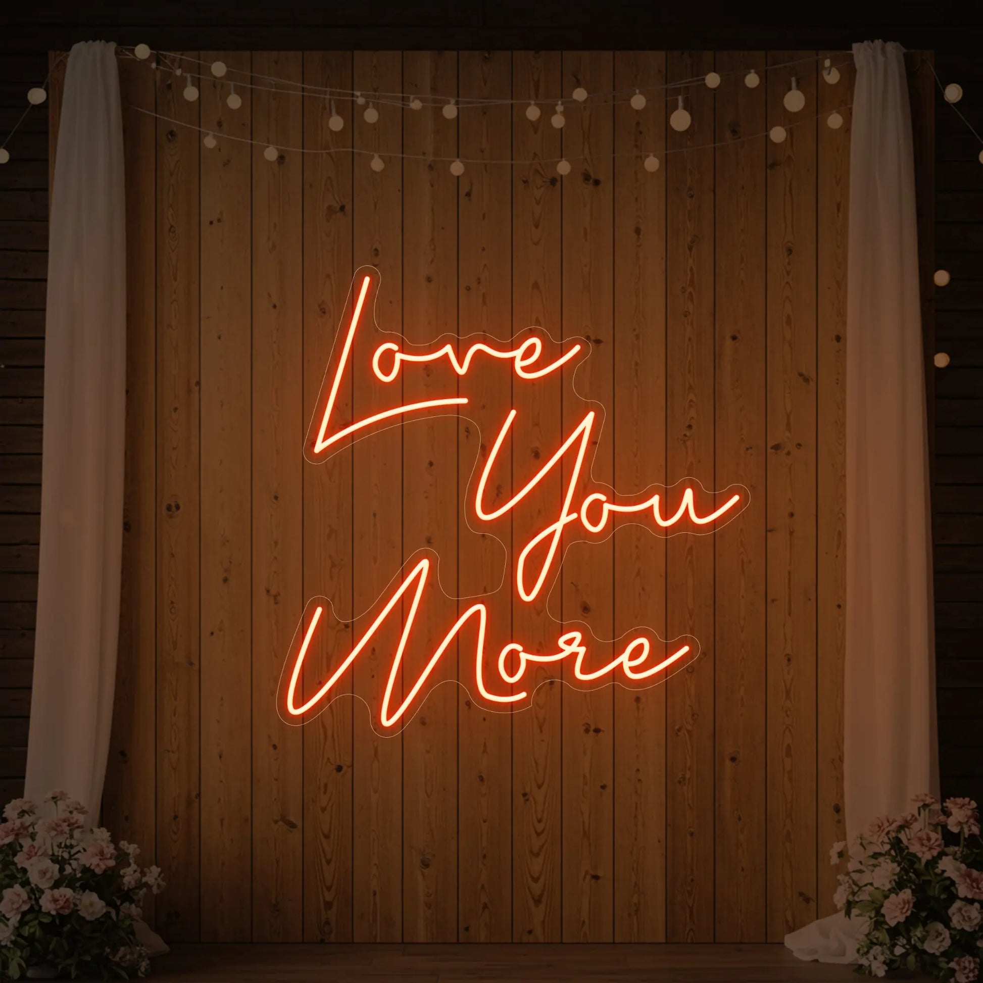Love You More Neon Sign