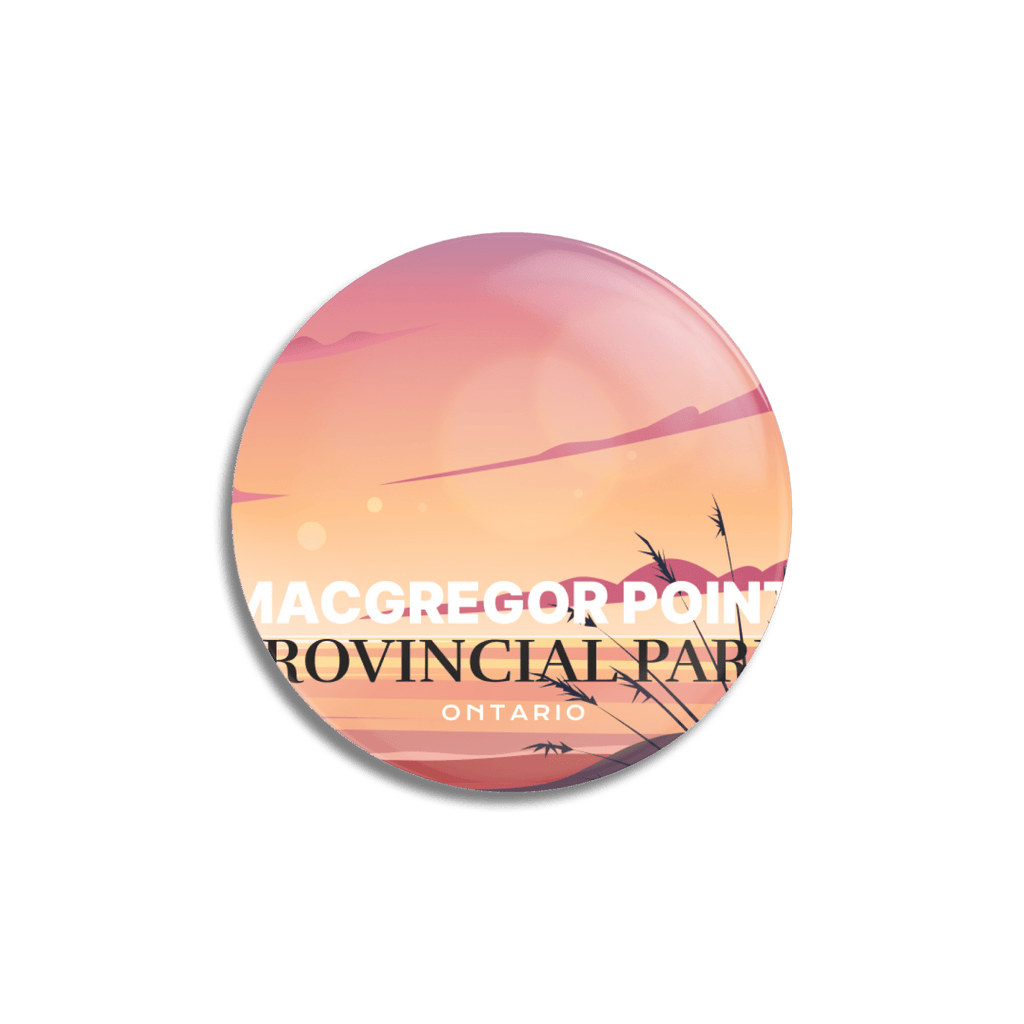 MacGregor Point Provincial Park of Ontario Pinback Button, Canada Parks