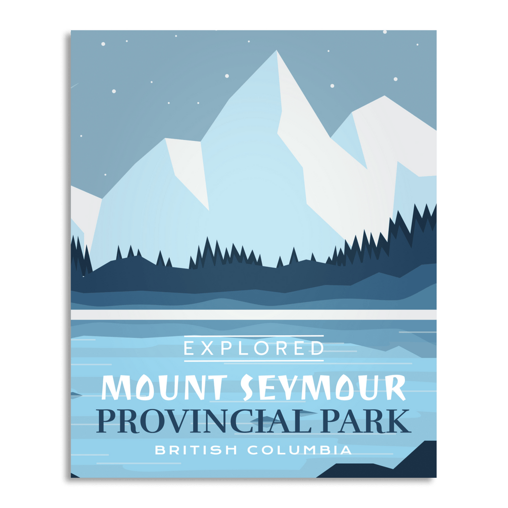 Mount Seymour Provincial Park 'Explored' Poster, Canada Parks