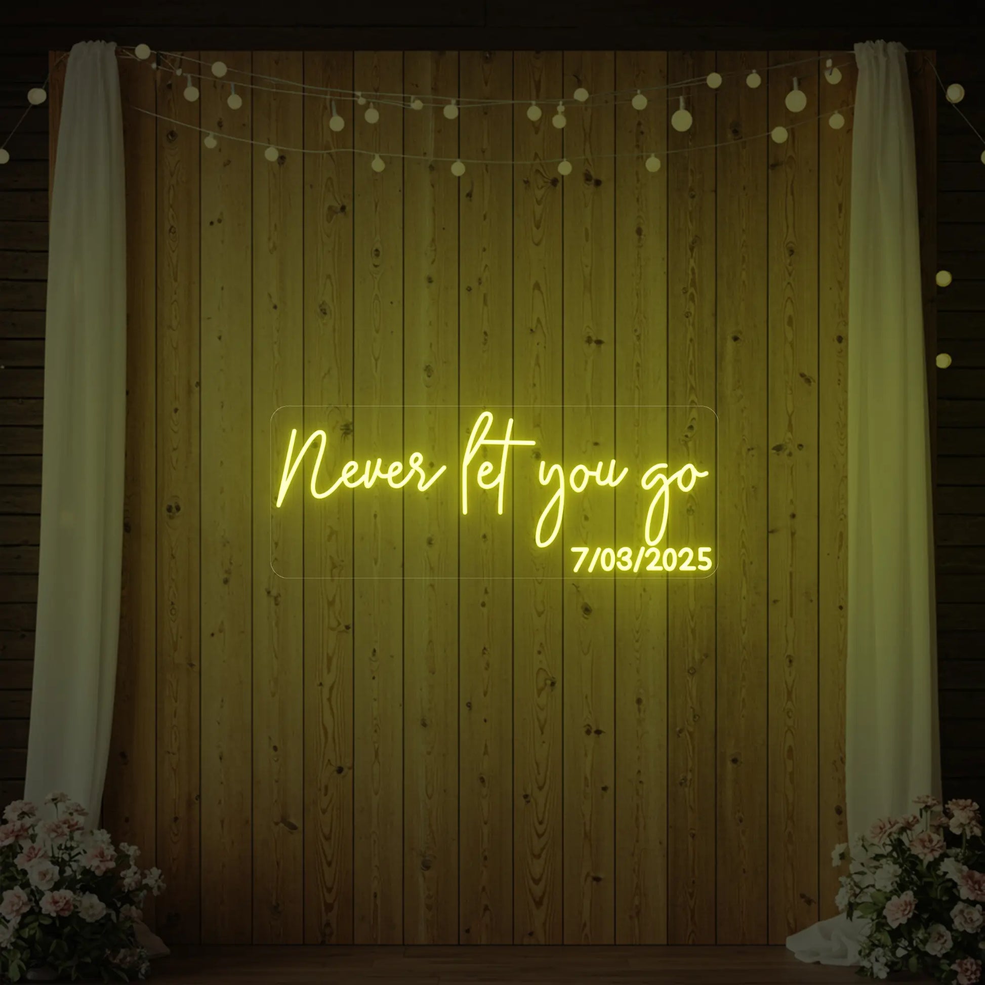 Never Let You Go Neon Sign