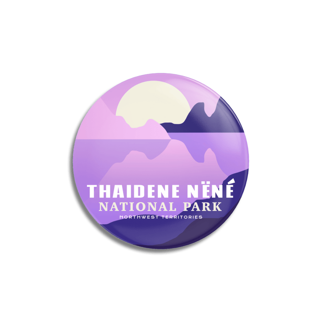 Thaidene Nëné National Park of Canada Pinback Button