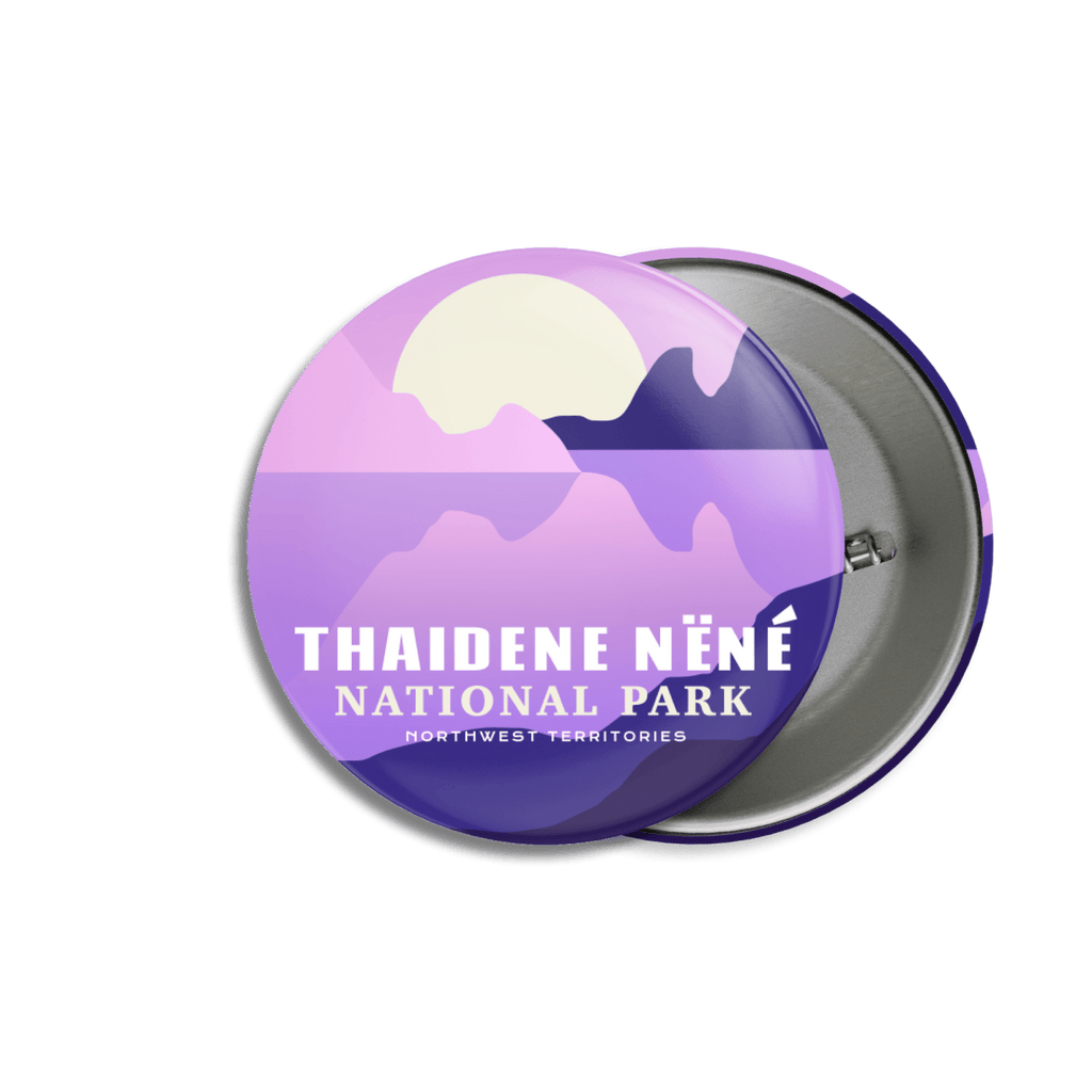 Thaidene Nëné National Park of Canada Pinback Button
