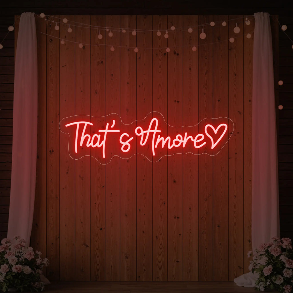 That’s Amore with Heart Neon Sign V2