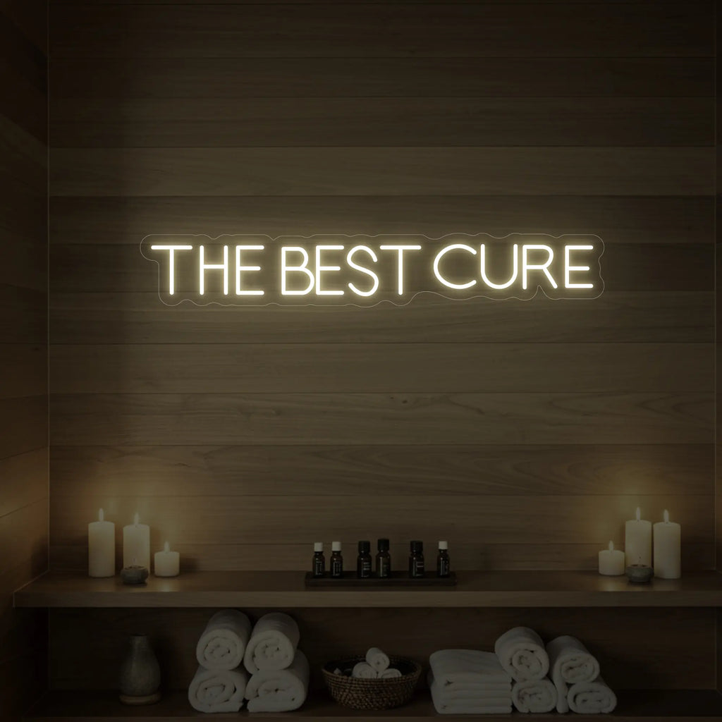 THE BEST CURE Neon Sign