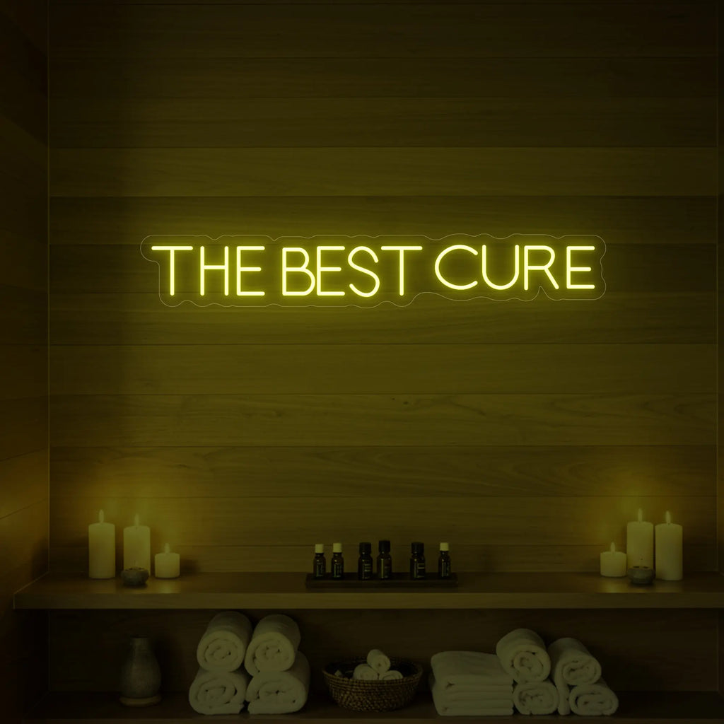 THE BEST CURE Neon Sign