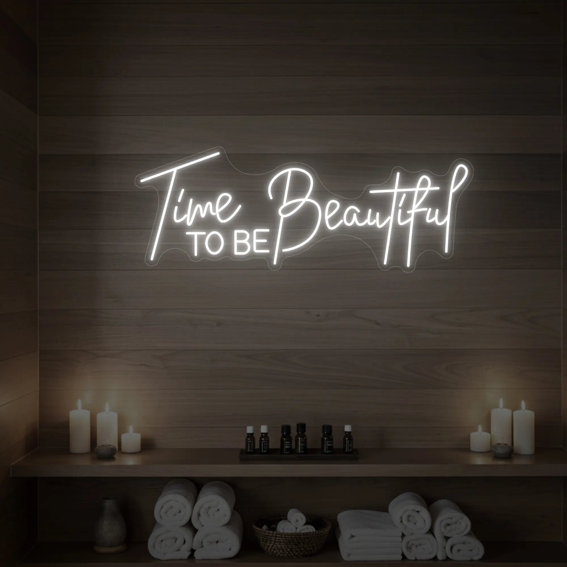 Time to Be Beautiful Neon Sign