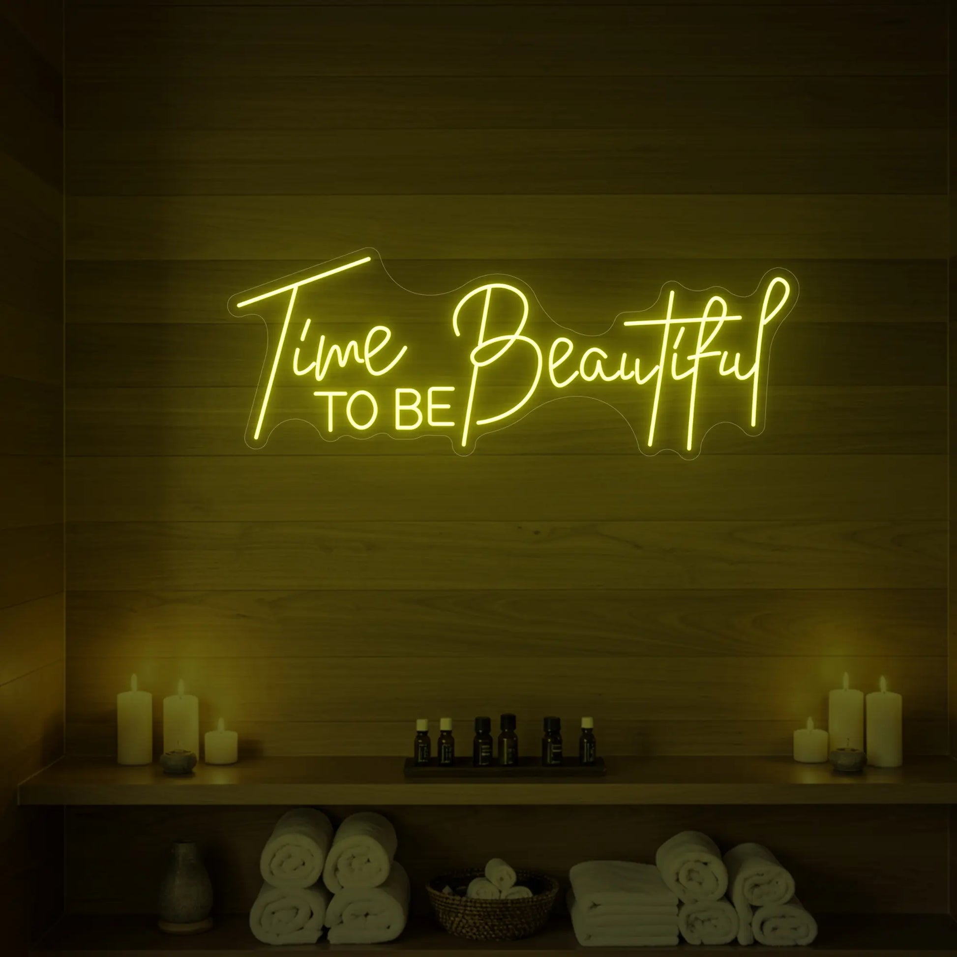 Time to Be Beautiful Neon Sign