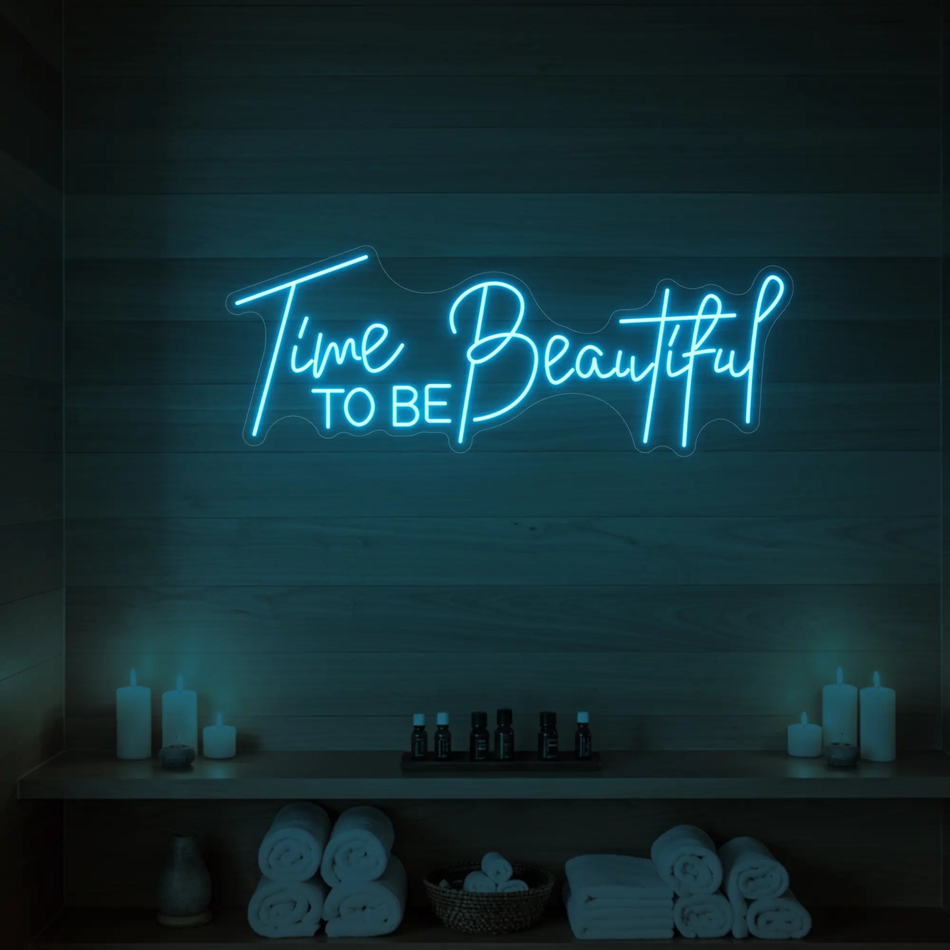 Time to Be Beautiful Neon Sign