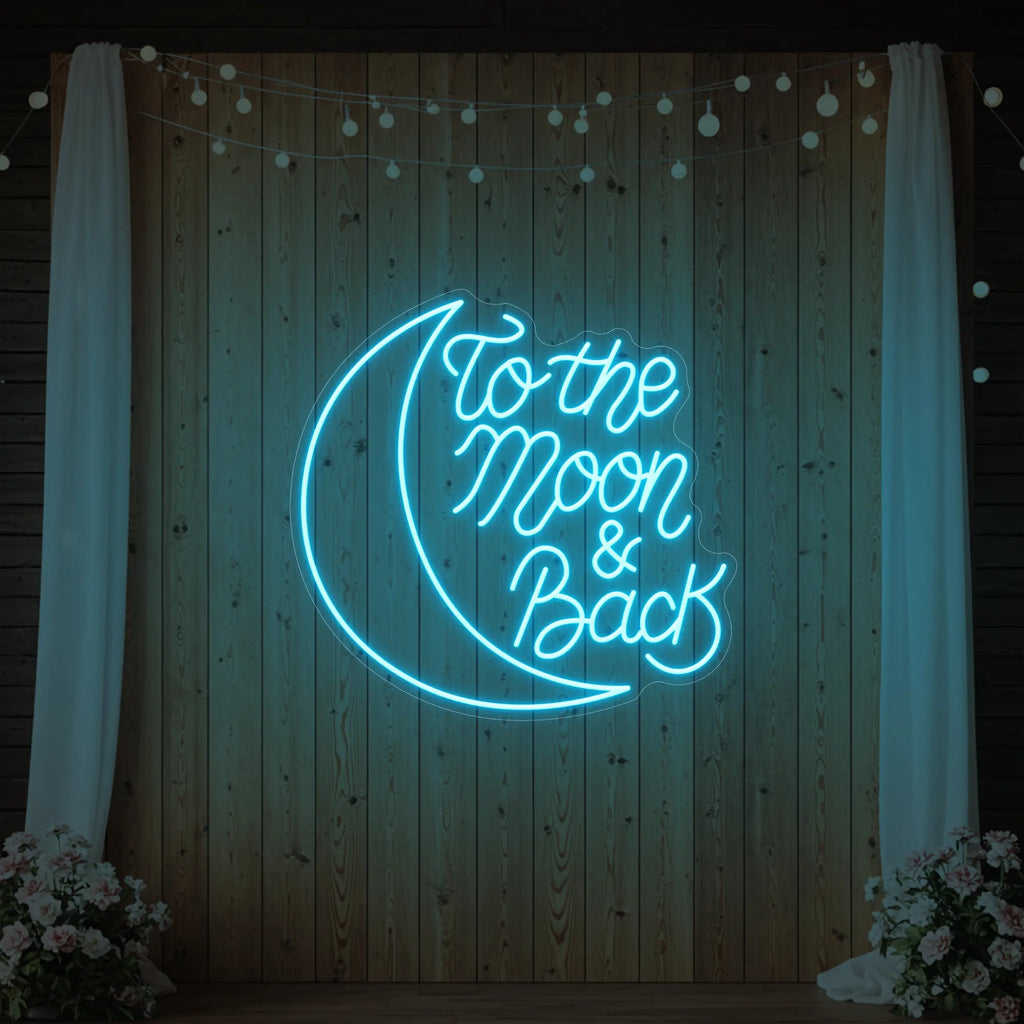 To The Moon & Back V1 Neon Sign
