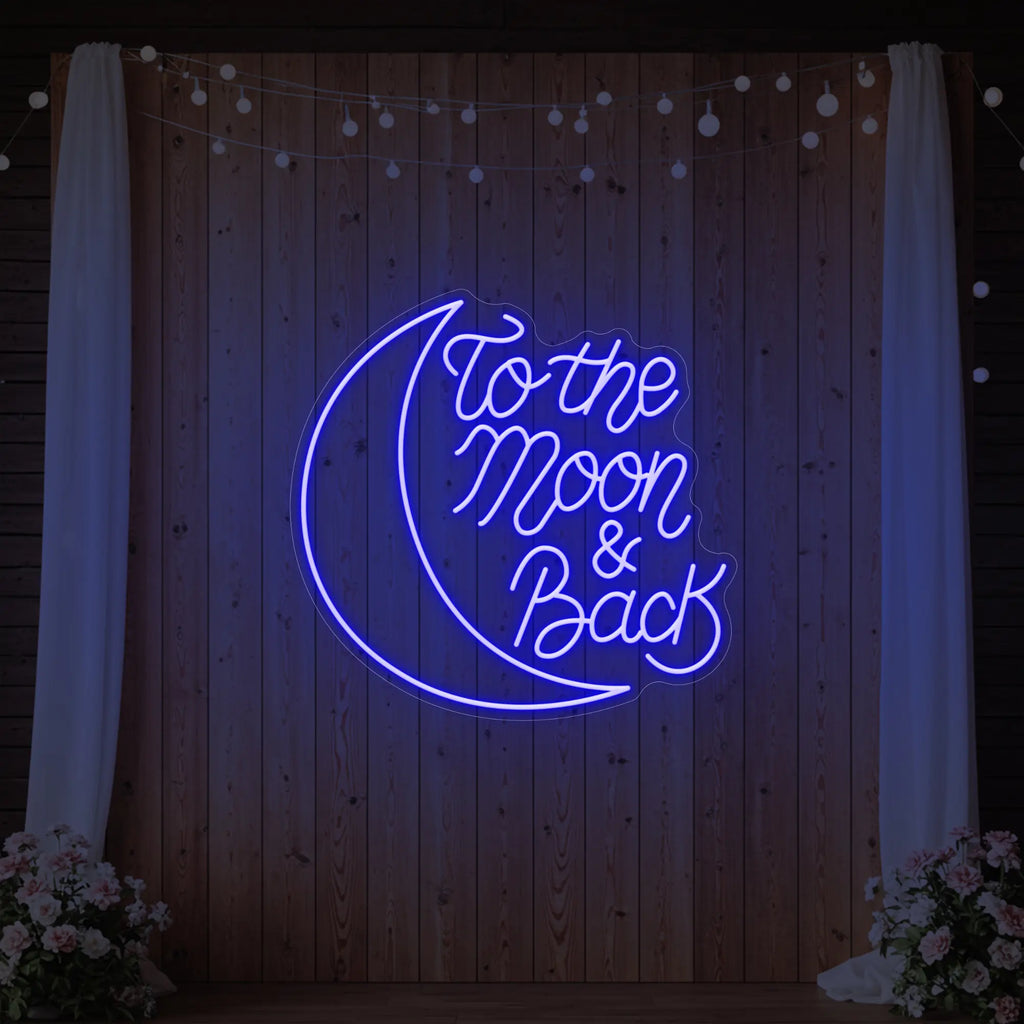 To The Moon & Back V1 Neon Sign