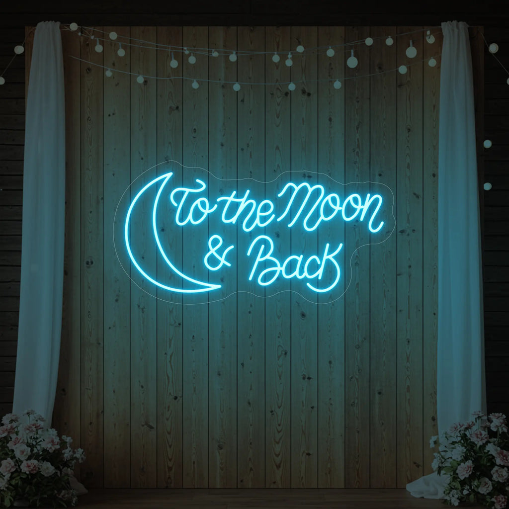 To The Moon & Back V2 Neon Sign