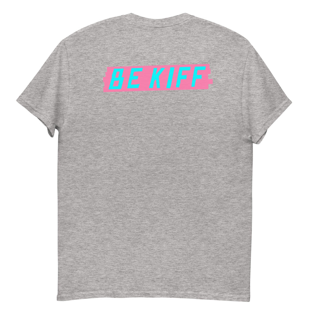 Be Kiff T-Shirt