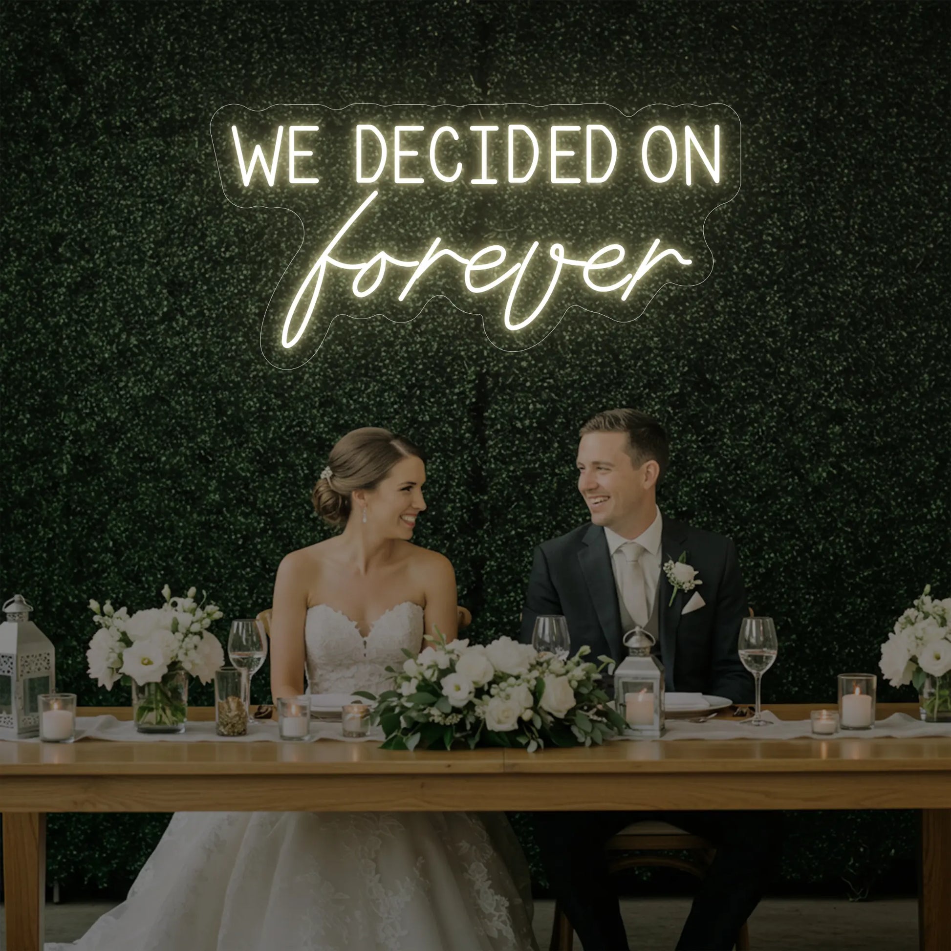 We Decided On Forever Neon Sign