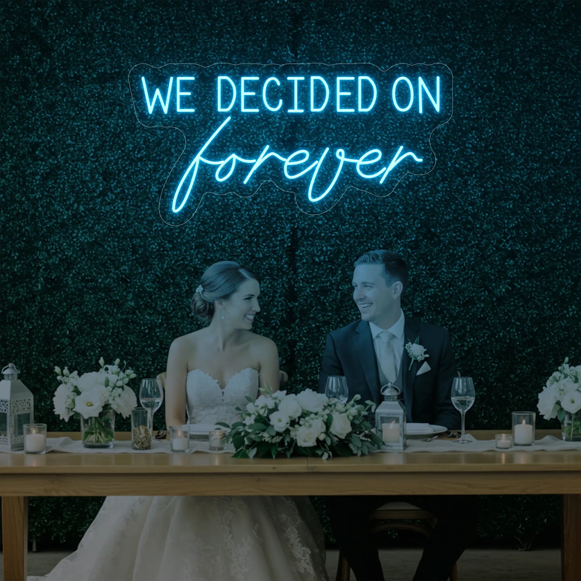 We Decided On Forever Neon Sign