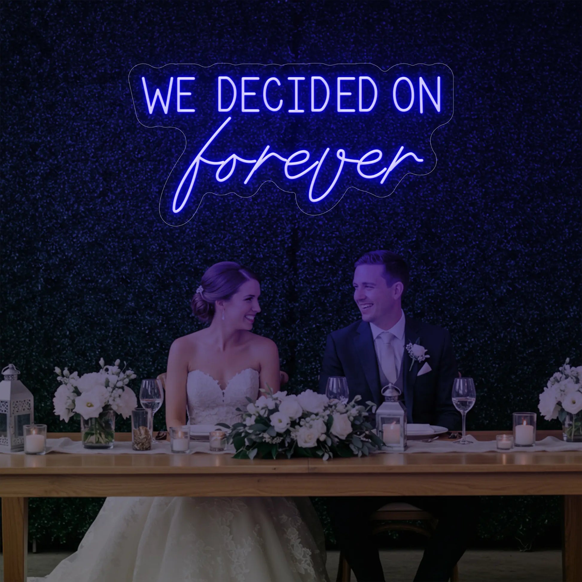 We Decided On Forever Neon Sign
