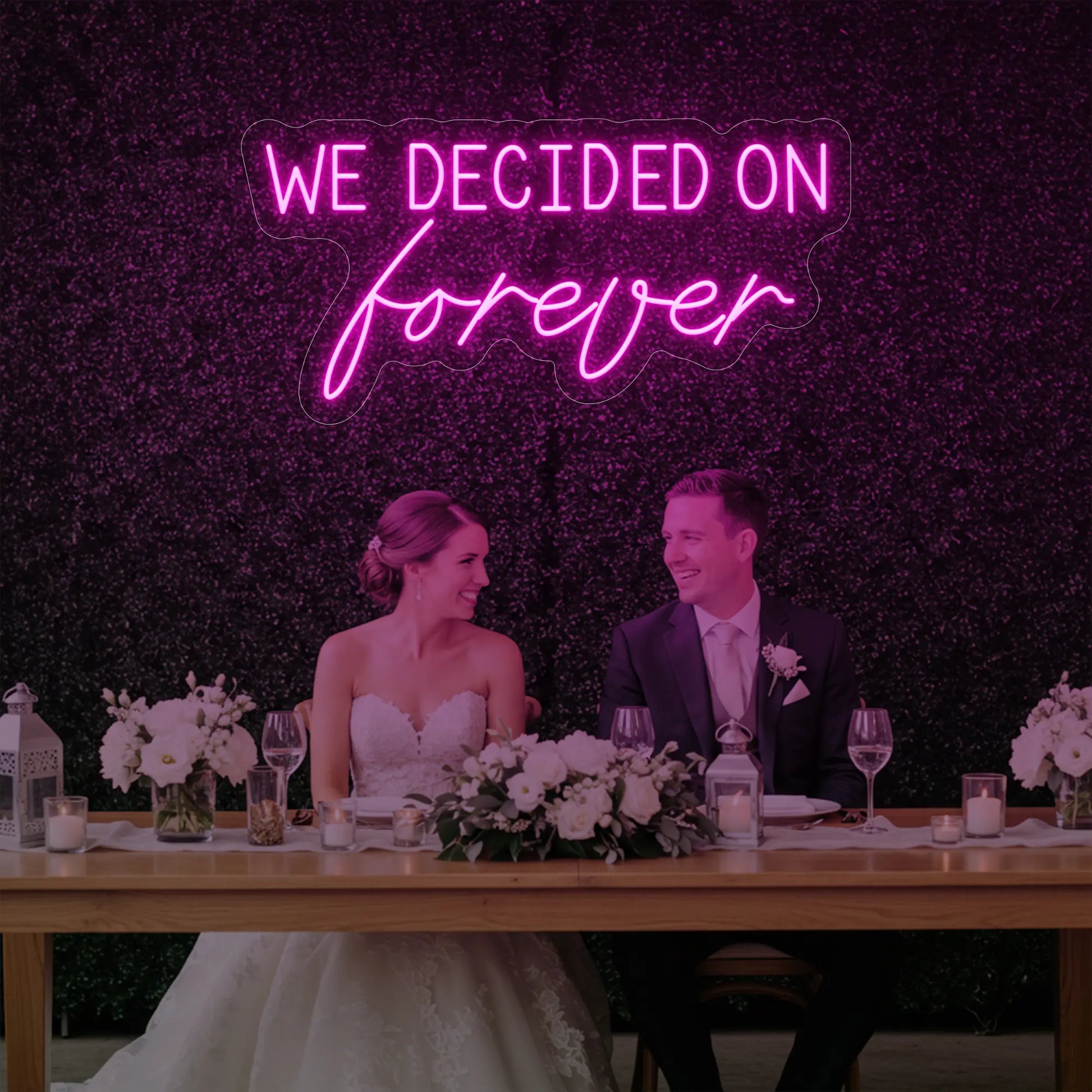 We Decided On Forever Neon Sign