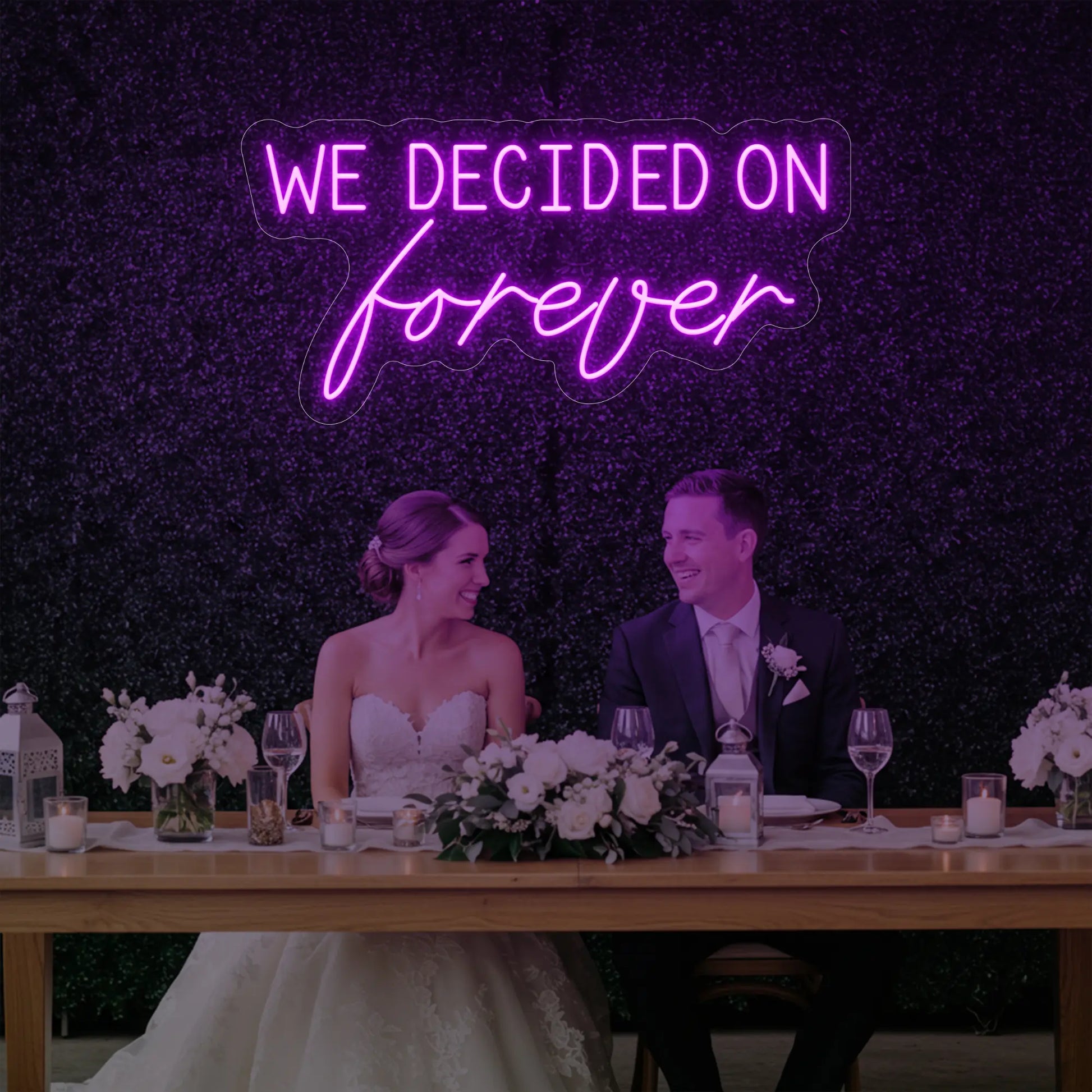 We Decided On Forever Neon Sign