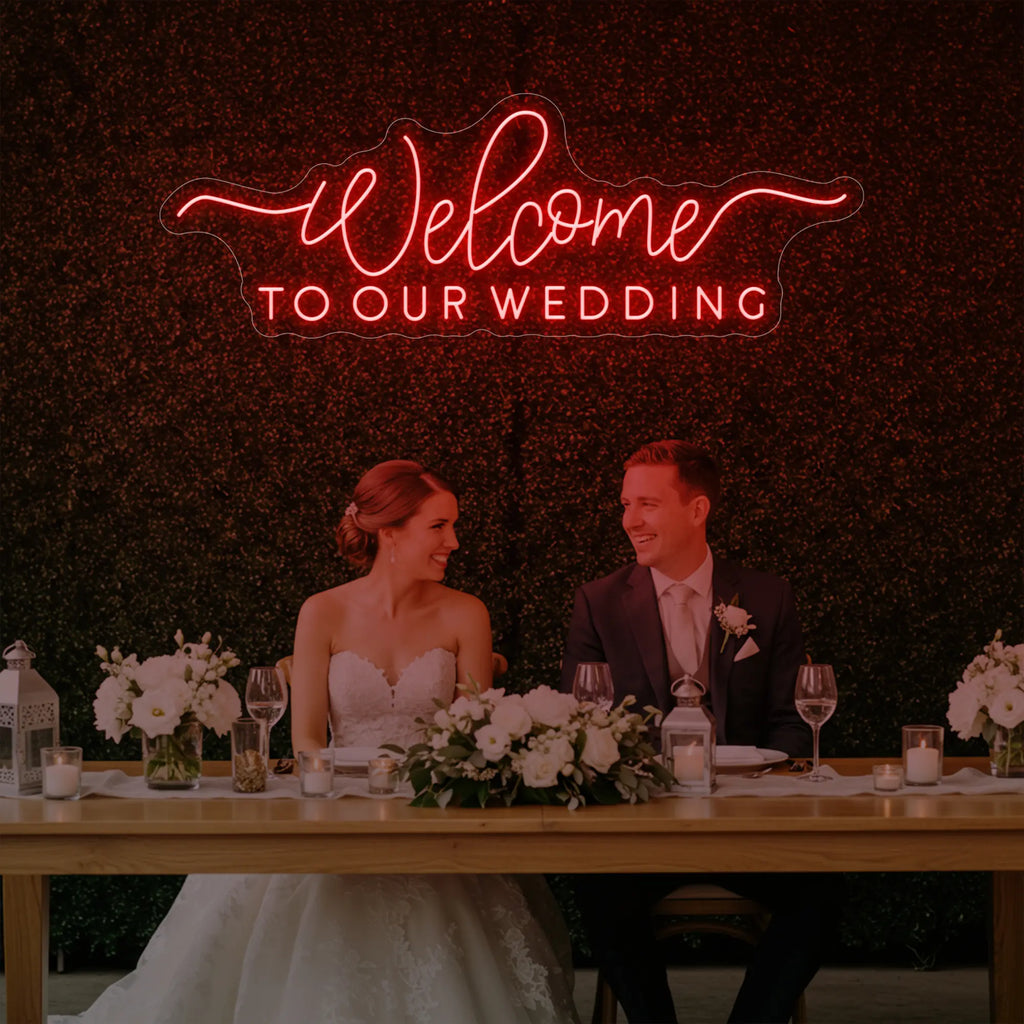 Welcome To Our Wedding V3 Neon Sign