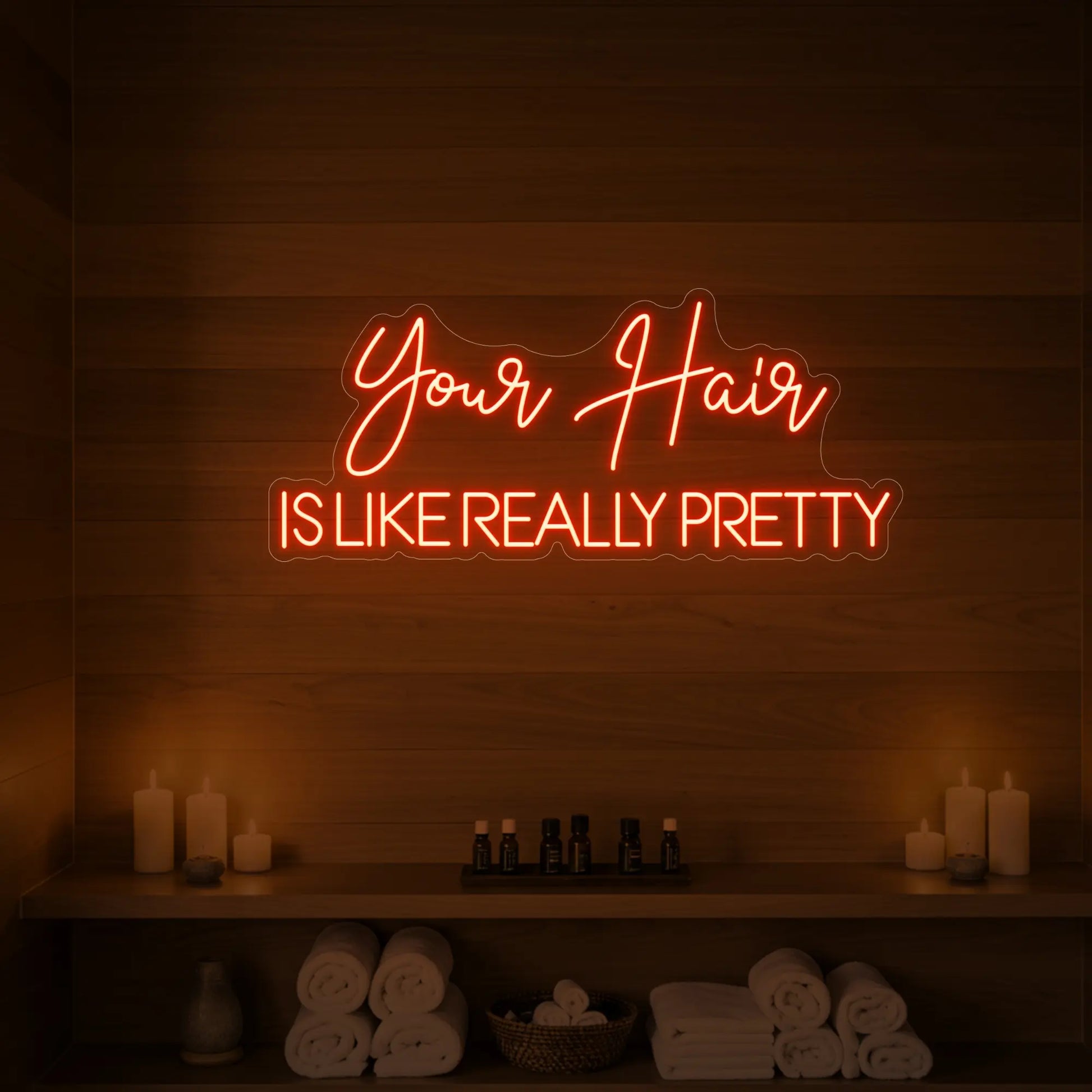 Your Hair Is Like Really Pretty Neon Sign